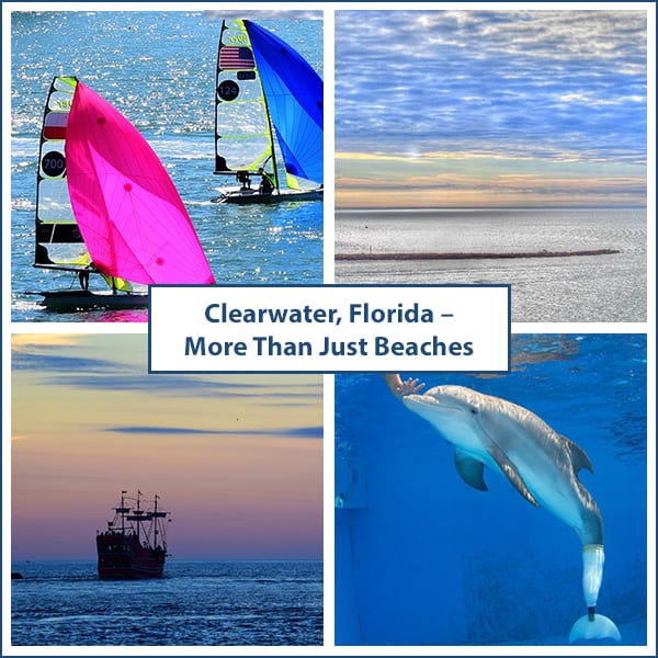 Clearwater, Florida – More Than Just Beaches