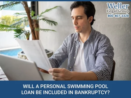 Will A Personal Swimming Pool Loan Be Included In Bankruptcy?