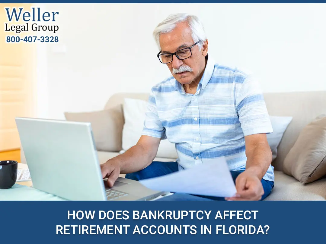 How Does Bankruptcy Affect Retirement Accounts in Florida?
