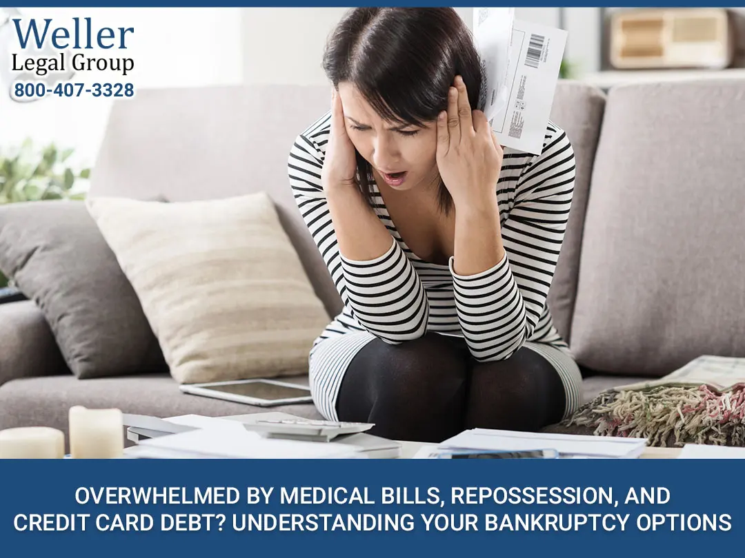 Overwhelmed by Medical Bills, Repossession, and Credit Card Debt? Understanding Your Bankruptcy Options